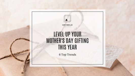 Level Up Your Mother's Day Gifting This Year